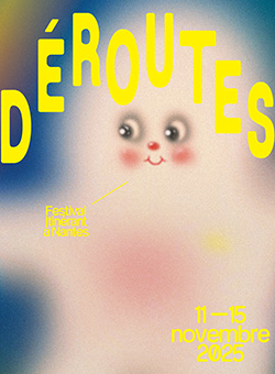 Le festival Déroutes